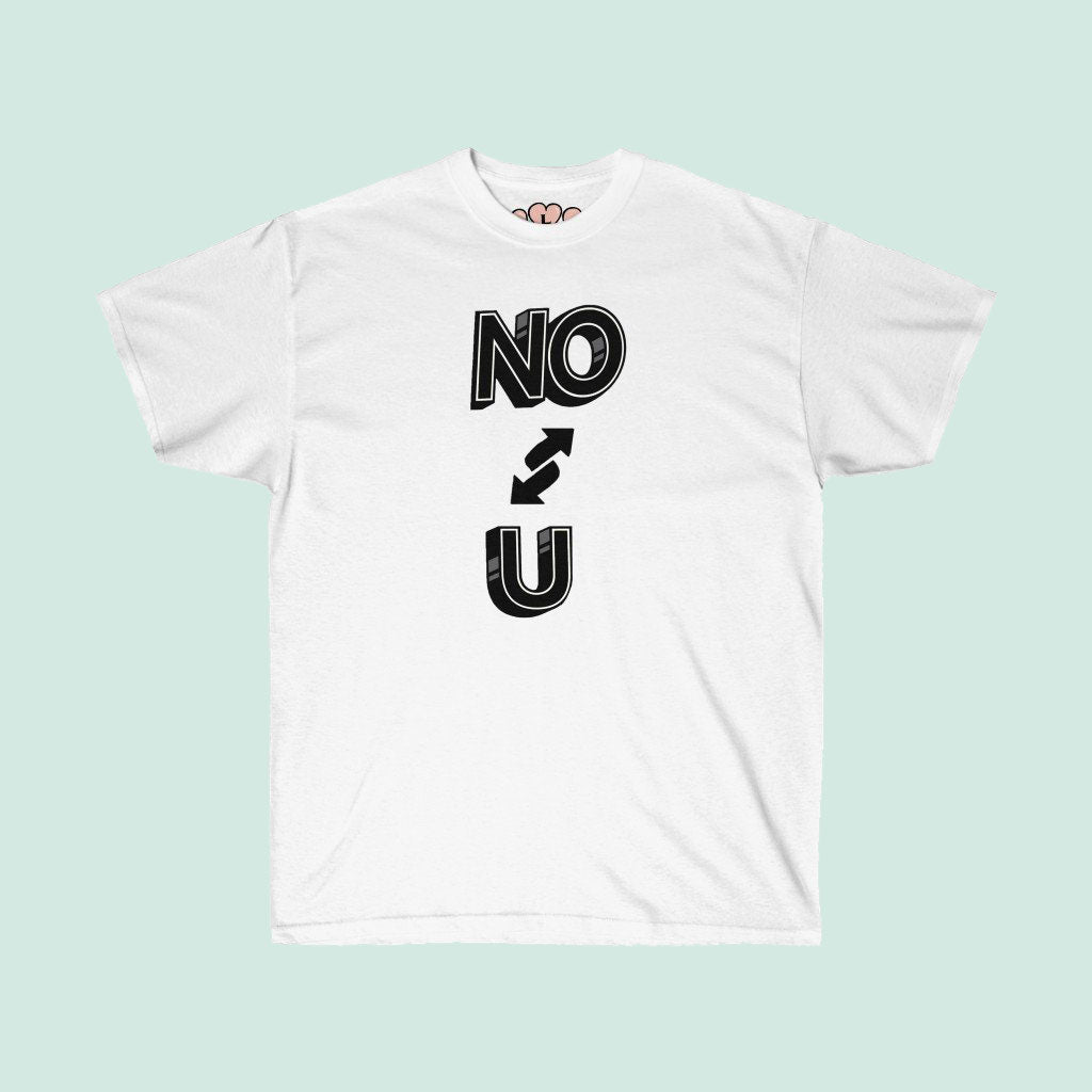 NO U Tee